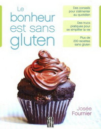 Livre Le bonheur est sans gluten (J. Fournier) Neuf 418-681-1686