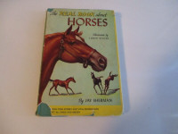 THE REAL BOOK ABOUT HORSES-JAY SHERMAN-1952-REAL BOOKS-VINTAGE!