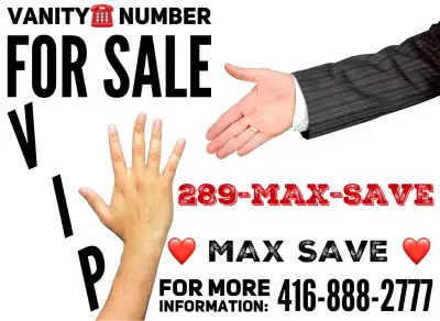 Easy to remember vanity selected 289-MAX-SAVE VIP PHONE NUMBER, View more
