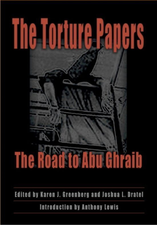 The Torture Papers, The Road to Abu Ghraib by Greenberg & Dratel dans Manuels  à Ville de Montréal