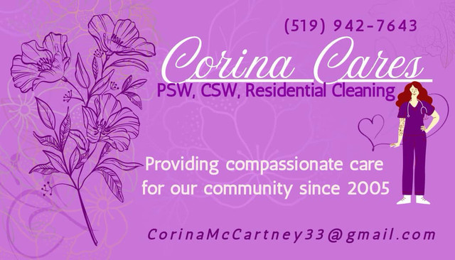 Corina Cares PSW/CSW /Housecleaner / Pet sitter for hire in Other in Barrie