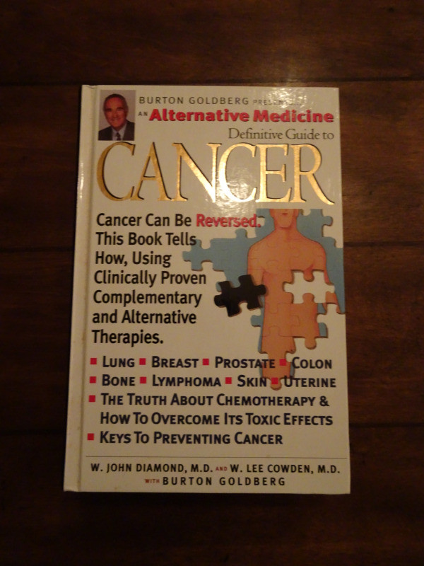 An alternative Medicine - Definitive Guide to Cancer. Neuf ! dans Manuels  à Longueuil/Rive Sud