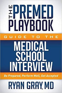 The PreMed Playbook Guide to The Medical School Interview
