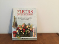 Fleurs Décors et Créations de Sélection Reader’s Digest  20$