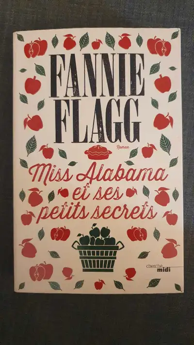 Miss Alabama et ses petits secrets, Fannie Flagg, roman, Voir plus