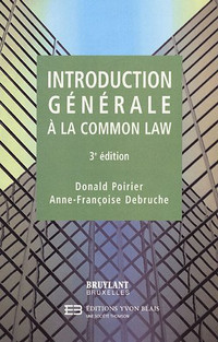 Introduction générale à la Common Law 3e De Donald Poirier | A-F