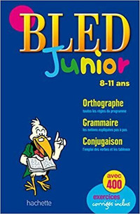 BLED Junior 8-11 ans Orthographe, grammaire, conjugaison Berlion