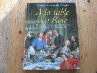 A LA TABLE DES ROIS de Marie-Blanche de BROGLIE