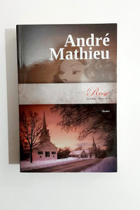 Roman - André Mathieu - ROSE - Tome 1 - Grand format