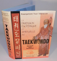 La dimension ésotérique et spirituelle du Taekwondo Y Villeneuve