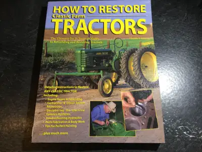 How to Restore Classic Farm Tractors The Ultimate Do-It-Yourself, View more