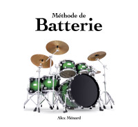 Méthode de Batterie - Alex Ménard