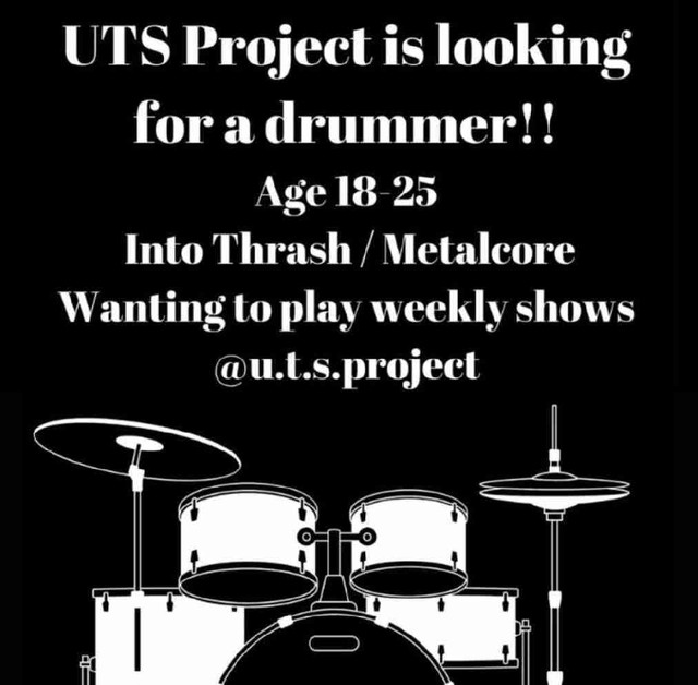 DRUMMER NEEDED - U.T.S PROJECT in Artists & Musicians in Calgary