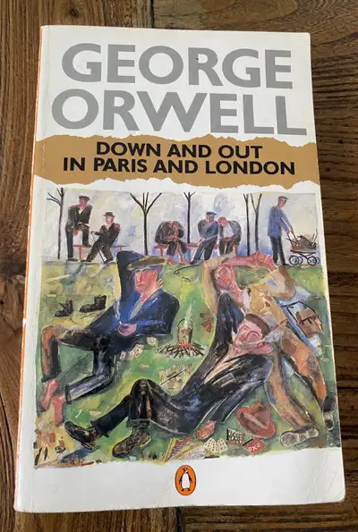 Down and Out in Paris and London by George Orwell , View more
