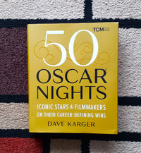 "50 Oscar Nights" Book by Dave Karger of TCM