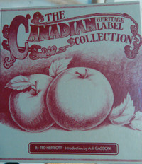 The Canadian Heritage Label Collection by Ted Herriott