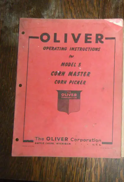 Oliver Model 5 Corn Master Corn Picker Operating Instructions Manual shipping available at your cost...