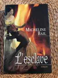 L'ESCLAVE roman de MICHELINE BAIL