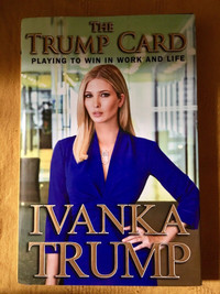 Ivanka Trump - The Trump Card (Autographed Book)