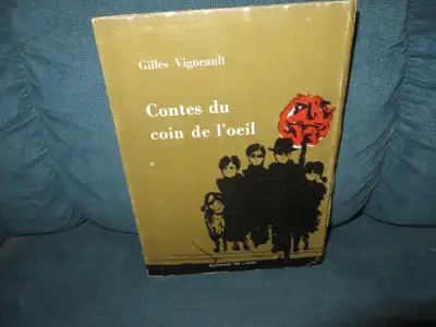 Livre Gilles Vigneault -  Contes du coin de l'oeil, View more