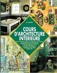 Cours d'architecture intérieure, édition 1994 par M. Jacini