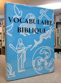 VOCABULAIRE BIBLIQUE. PUBLIÉ SOUS LA DIRECTION DE J-J VON ALLMEN