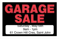 Garage Sale - May 18th , 61 Crown Hill Crescent