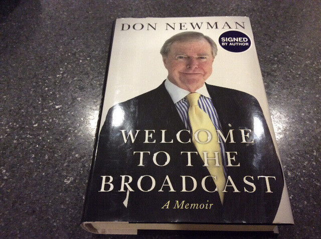 Welcome To The Broadcast by Don Newman signed copy in Non-fiction in Oshawa / Durham Region