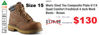 Size 15 CSA Safety Work boots 6 " Composite Toe Waterproof