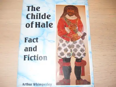 The Childe of Hale -Fact and Fiction, View more