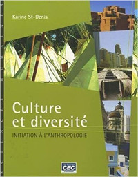 Culture et diversité : Initiation à l'anthropologie K. St-Denis