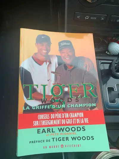 Tiger Woods La Griffe D’un Champion par Earl Woods, View more