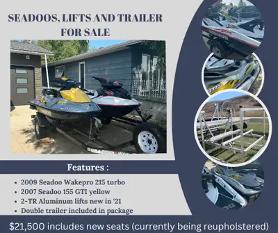 2009 Seadoo Wakepro 215 turbo & 2007 Seadoo GTI 155 with 2 TR aluminum lifts and Seadoo double place...