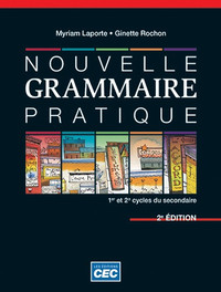 Nouvelle grammaire pratique 1er & 2e cycle secondaire 2e édition