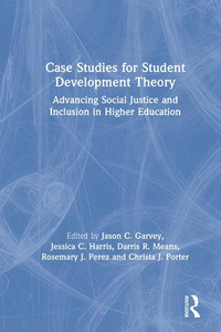 Case Studies for Student Development TheoryAdvancing Social Jus