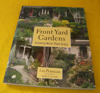 Liz Primeau Front Yard Gardens / Book