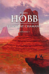 ROBIN HOBB LE SOLDAT CHAMANE 3 TOMES L'INTÉGRAL / ÉTAT NEUF