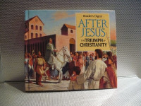 AFTER JESUS THE TRIUMPH OF CHRISTIANITY