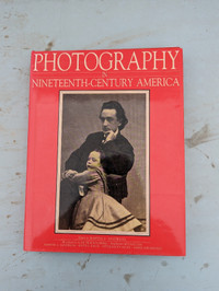 Photography in 19th century America hardcover book