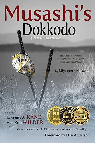 Musashi's Dokkodo (The Way of Walking Alone), View more
