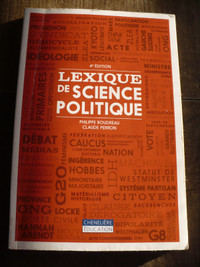 LEXIQUE DE SCIENCE POLITIQUE 4E ÉDITION ( P.BOUDREAU-C.PERRON )
