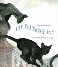 THE FEARSOME INN - Isaac Bashevis Singer & Nonny Hogrogian 1967