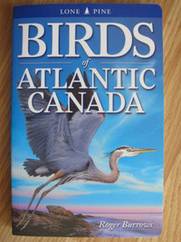 BIRDS OF ATLANTIC CANADA by Roger Burrows – 2002