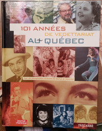 101 Annees de Vedettariat au Quebec - Couverture Rigide