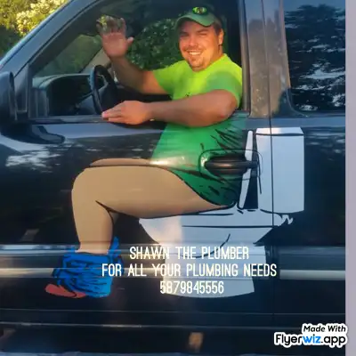 Shawn The Plumber For all your Plumbing Needs 587 984 5556