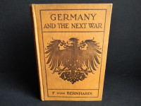 Antique Germany and the Next War by General F. von Bernhardi