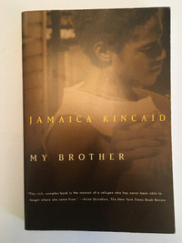 My Brother  by Jamaica Kincaid PB Good condition AIDS
