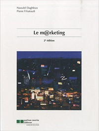 Le marketing 2e édition par Naoufel Daghfous, Pierre Filiatrault