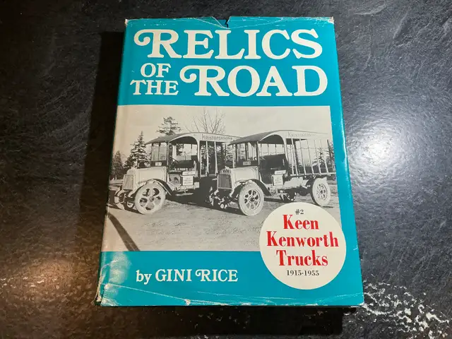 Relics of the Road #2: Keen Kenworth Trucks, 1915-1955 in Non-fiction in Parksville / Qualicum Beach - Image 2