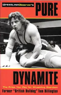Livre de lutte - PURE DYNAMITE  The price you pay for wrestling